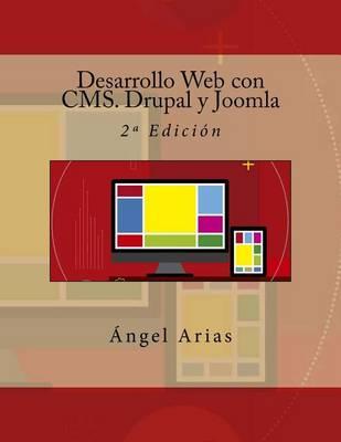 Desarrollo Web con CMS. Drupal y Joomla: 2a Edición