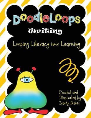 Doodleloops - Writing: 84 Engaging Prompts to Promote Creativity and Inspire Children to Write