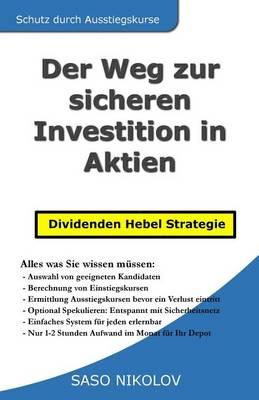 Der Weg zur sicheren Investition in Aktien: Dividenden Hebel Strategie