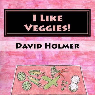 I Like Veggies!