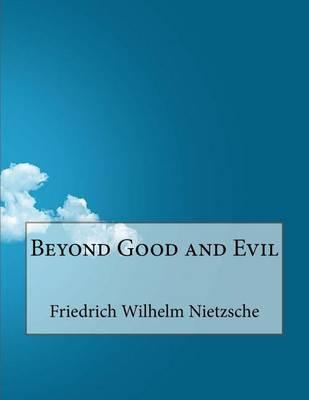 Beyond Good and Evil