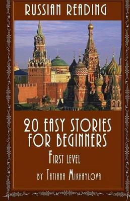 Russian Reading: 20 Easy Stories for Beginners, First Level