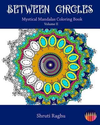Between Circles: Mystical Mandalas Coloring Book