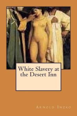 White Slavery at the Desert Inn