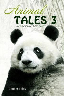 Animal Tales 3: A collection of stories for English Language Learners (A Hippo Graded Reader)