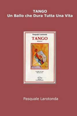 Tango: Un ballo che dura tutta una vita