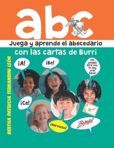 ABC Juega y aprende con las cartas de Burri: La manera mas facil de aprender el abecedario y los numeros