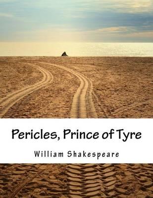 Pericles, Prince of Tyre