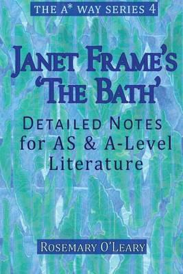Janet Frame's 'The Bath': Detailed Notes for AS & A-Level Literature