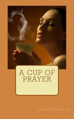 A Cup Of Prayer