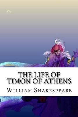 The Life of Timon of Athens