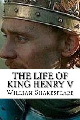 The Life Ok King Henry V
