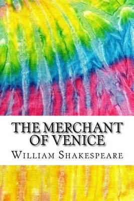 The Merchant of Venice: Includes MLA Style Citations for Scholarly Secondary Sources, Peer-Reviewed Journal Articles and Critical Essays