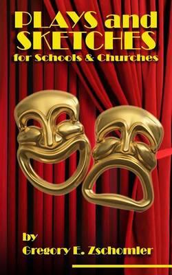 Plays and Sketches for Schools & Churches
