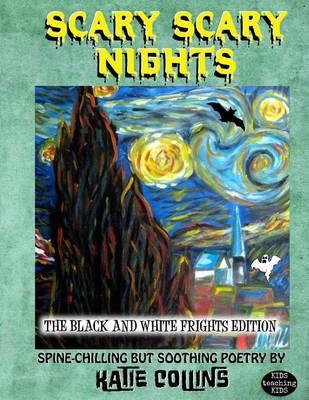 Scary Scary Nights - The Black and White Frights Edition