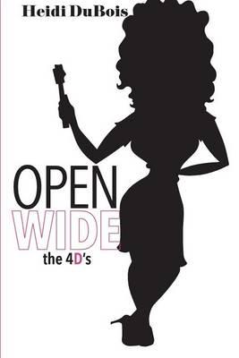 Open Wide the 4D's: Divorce, Dating, Dentistry & Dildos