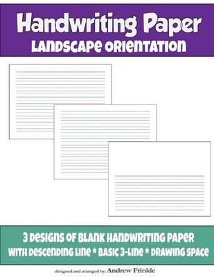 Handwriting Paper: Landscape Orientation
