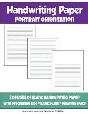 Handwriting Paper: Portrait Orientation