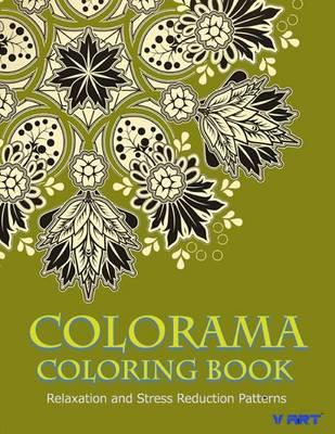 Colorama Coloring Book: Relaxation & Stress Relieving Patterns