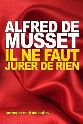 Il ne faut jurer de rien