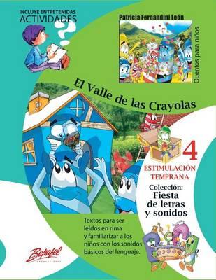 El valle de las crayolas: Estimulación Temprana