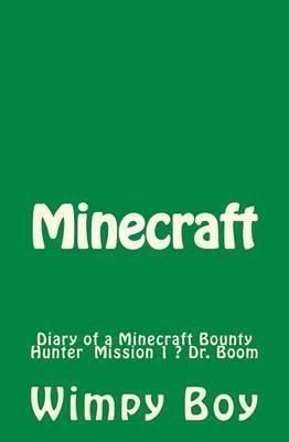 Minecraft: Diary of a Minecraft Bounty Hunter Mission 1 ? Dr. Boom