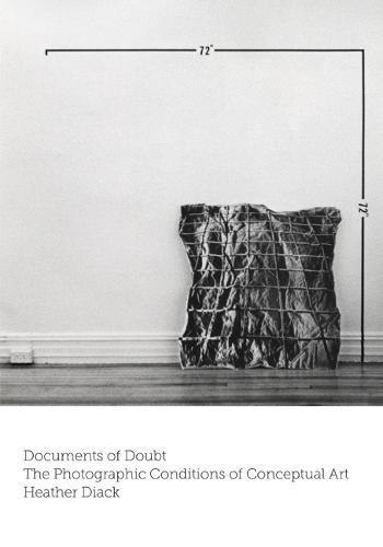 Documents of Doubt: The Photographic Conditions of Conceptual Art