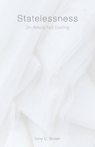 Statelessness: On Almost not Existing