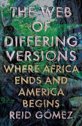 The Web of Differing Versions: Where Africa Ends and America Begins