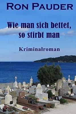 Wie Man Sich Bettet So Stirbt Man