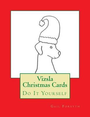 Vizsla Christmas Cards: Do It Yourself