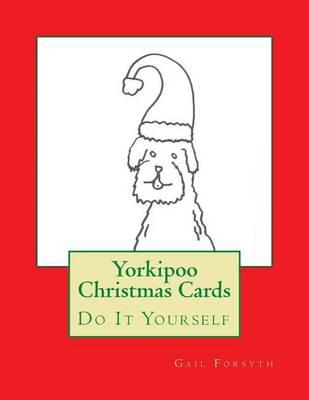 Yorkipoo Christmas Cards: Do It Yourself