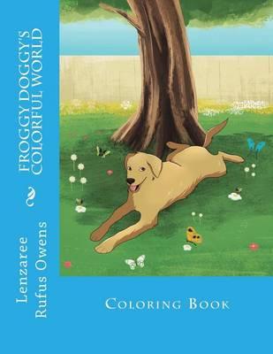 Froggy Doggy's Colorful World: Coloring Book