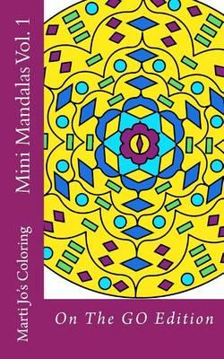 Mini Mandalas Vol. 1: On The GO Edition