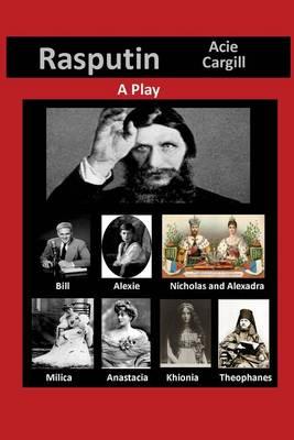 Rasputin: A Play