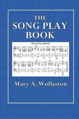 The Song Play Book: Singing Games for Children