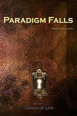 Paradigm Falls: Book I: Origin