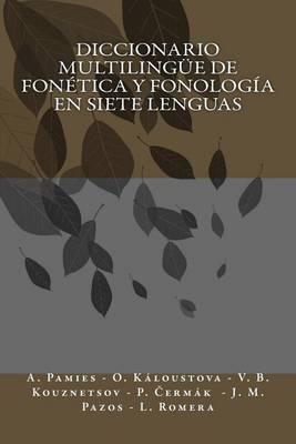 Diccionario Multiling e de Fon tica Y Fonolog a En Siete Lenguas