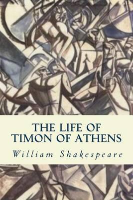 The Life of Timon of Athens