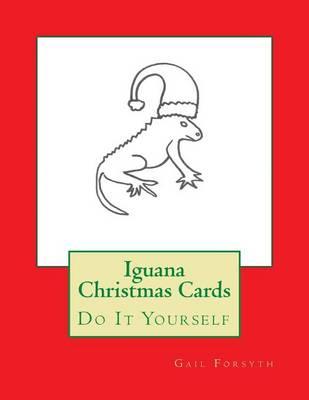 Iguana Christmas Cards: Do It Yourself