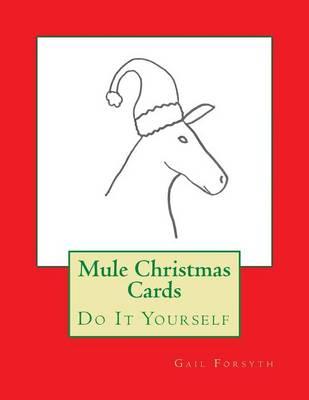 Mule Christmas Cards: Do It Yourself