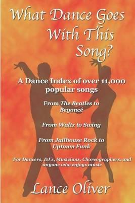 What Dance Goes With This Song: A Danceable Index of over 11,000 Popular Songs!