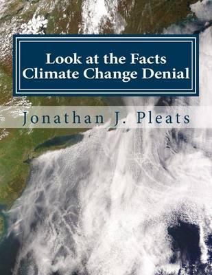Look at the Facts: Climate Change Denial
