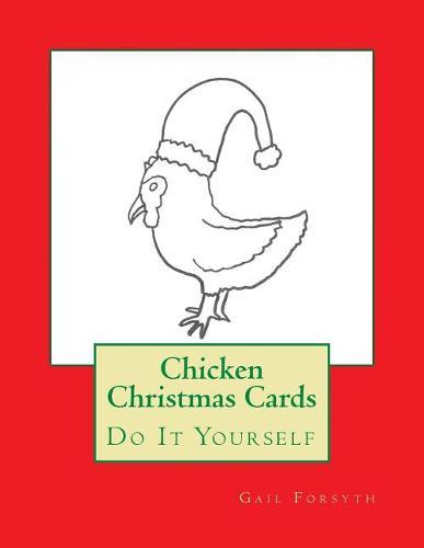 Chicken Christmas Cards: Do It Yourself