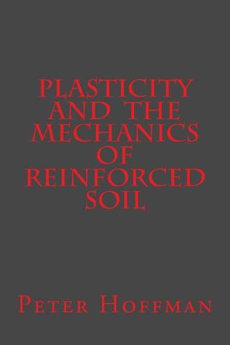 Plasticity and the Mechanics of Reinforced Soil