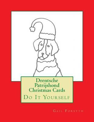 Drentsche Patrijshond Christmas Cards: Do It Yourself