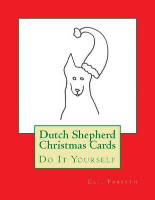 Dutch Shepherd Christmas Cards: Do It Yourself