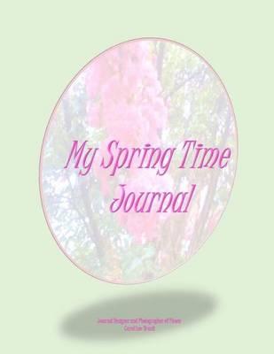 My Spring Time Journal: My Spring Time Journal