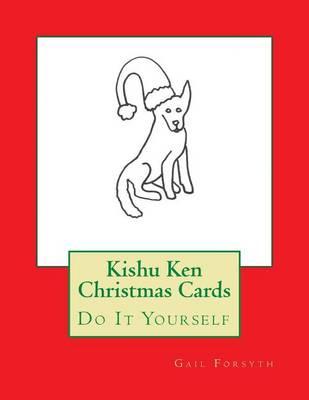 Kishu Ken Christmas Cards: Do It Yourself