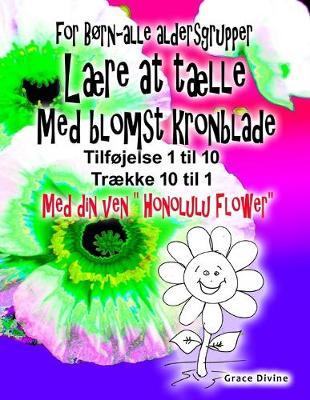 Bog for born - alle aldre Laere at taelle Med blomst kronblade Tilfoj op 1 til 10 Traek ned 10 til 1 Med din nye ven  Honolulu Flower